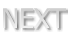 NEXT